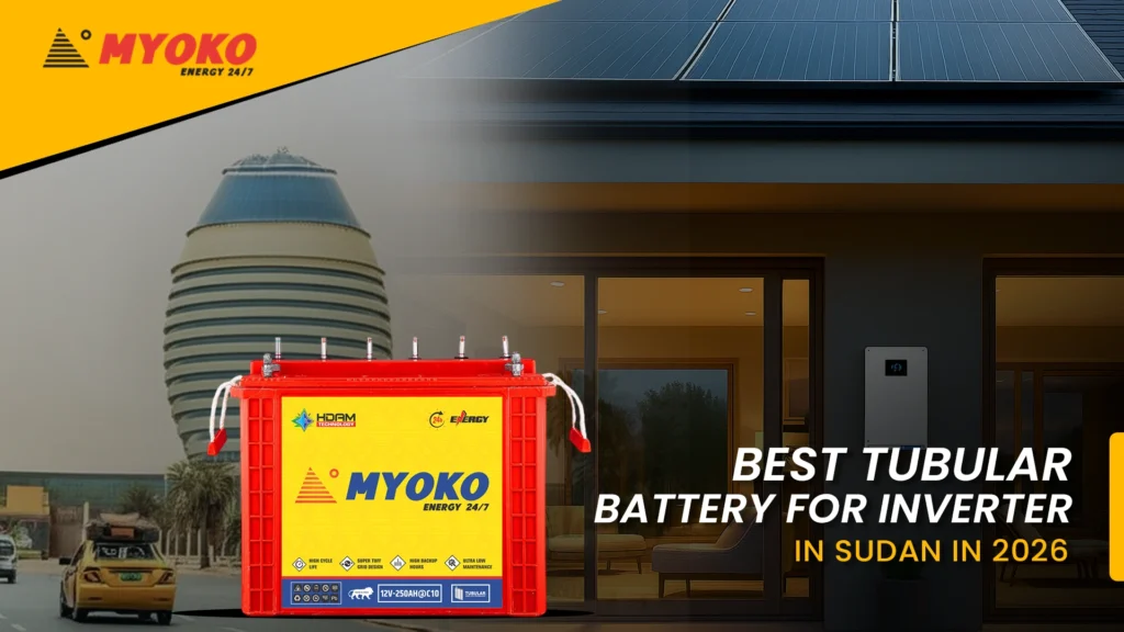 Best Tubular Battery for Inverter in Sudan in 2026